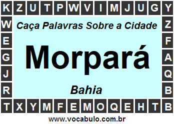 Caça Palavras Sobre a Cidade Morpará do Estado Bahia