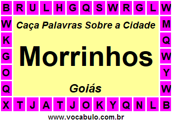 Caça Palavras Sobre a Cidade Goiana Morrinhos