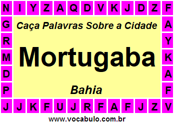 Caça Palavras Sobre a Cidade Mortugaba do Estado Bahia