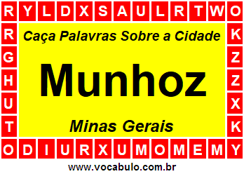Caça Palavras Sobre a Cidade Munhoz do Estado Minas Gerais