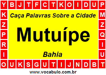Caça Palavras Sobre a Cidade Mutuípe do Estado Bahia