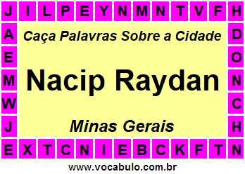 Caça Palavras Sobre a Cidade Mineira Nacip Raydan