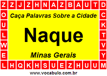 Caça Palavras Sobre a Cidade Mineira Naque