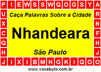 Caça Palavras Sobre a Cidade Paulista Nhandeara