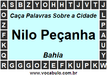 Caça Palavras Sobre a Cidade Nilo Peçanha do Estado Bahia