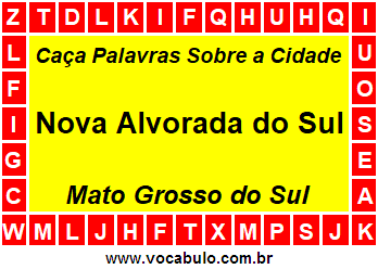 Caça Palavras Sobre a Cidade Nova Alvorada do Sul do Estado Mato Grosso do Sul