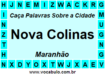 Caça Palavras Sobre a Cidade Nova Colinas do Estado Maranhão