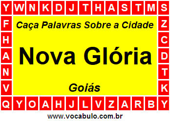 Caça Palavras Sobre a Cidade Nova Glória do Estado Goiás