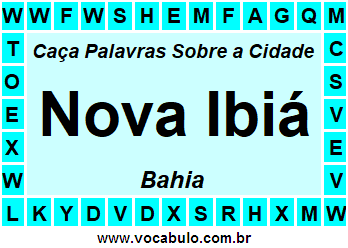 Caça Palavras Sobre a Cidade Nova Ibiá do Estado Bahia