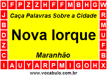 Caça Palavras Sobre a Cidade Maranhense Nova Iorque