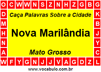 Caça Palavras Sobre a Cidade Nova Marilândia do Estado Mato Grosso