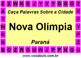 Caça Palavras Sobre a Cidade Nova Olímpia do Estado Paraná