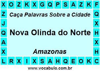 Caça Palavras Sobre a Cidade Nova Olinda do Norte do Estado Amazonas