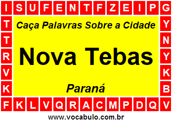 Caça Palavras Sobre a Cidade Nova Tebas do Estado Paraná