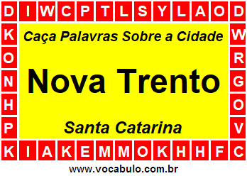 Caça Palavras Sobre a Cidade Nova Trento do Estado Santa Catarina