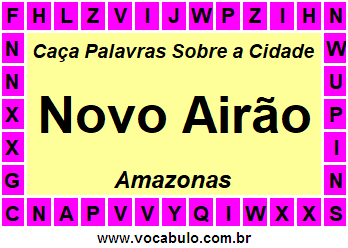 Caça Palavras Sobre a Cidade Novo Airão do Estado Amazonas