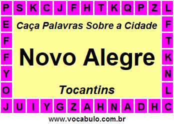 Caça Palavras Sobre a Cidade Novo Alegre do Estado Tocantins