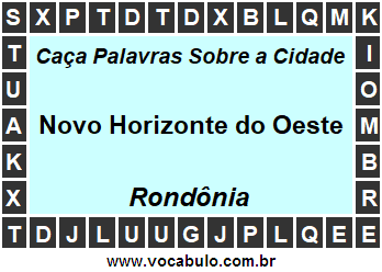 Caça Palavras Sobre a Cidade Rondoniense Novo Horizonte do Oeste
