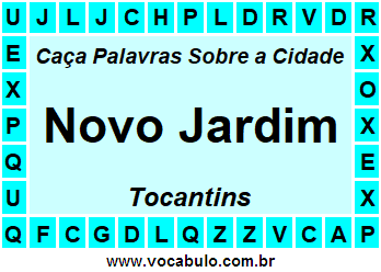 Caça Palavras Sobre a Cidade Novo Jardim do Estado Tocantins