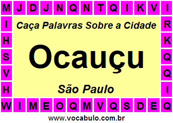 Caça Palavras Sobre a Cidade Paulista Ocauçu