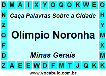 Caça Palavras Sobre a Cidade Olímpio Noronha do Estado Minas Gerais