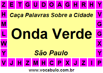 Caça Palavras Sobre a Cidade Onda Verde do Estado São Paulo