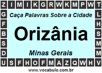 Caça Palavras Sobre a Cidade Mineira Orizânia