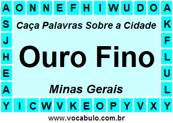 Caça Palavras Sobre a Cidade Ouro Fino do Estado Minas Gerais