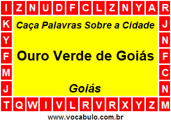 Caça Palavras Sobre a Cidade Goiana Ouro Verde de Goiás