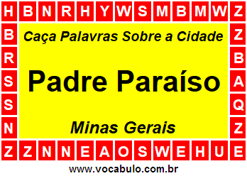 Caça Palavras Sobre a Cidade Padre Paraíso do Estado Minas Gerais