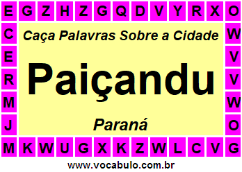 Caça Palavras Sobre a Cidade Paranaense Paiçandu