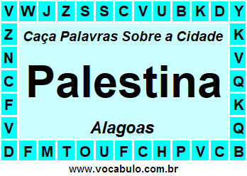 Caça Palavras Sobre a Cidade Palestina do Estado Alagoas