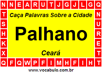 Caça Palavras Sobre a Cidade Palhano do Estado Ceará