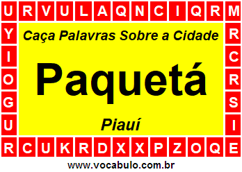 Caça Palavras Sobre a Cidade Paquetá do Estado Piauí