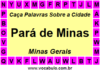 Caça Palavras Sobre a Cidade Pará de Minas do Estado Minas Gerais
