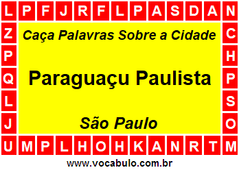 Caça Palavras Sobre a Cidade Paulista Paraguaçu Paulista