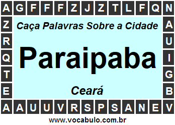 Caça Palavras Sobre a Cidade Paraipaba do Estado Ceará