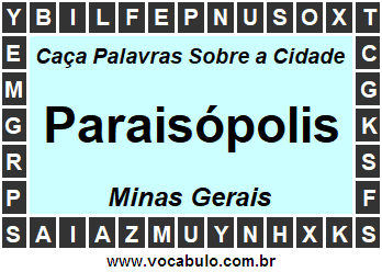 Caça Palavras Sobre a Cidade Paraisópolis do Estado Minas Gerais