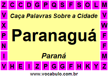 Caça Palavras Sobre a Cidade Paranaguá do Estado Paraná