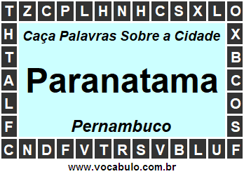 Caça Palavras Sobre a Cidade Paranatama do Estado Pernambuco