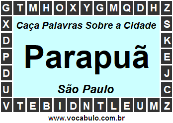 Caça Palavras Sobre a Cidade Parapuã do Estado São Paulo