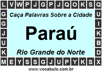Caça Palavras Sobre a Cidade Paraú do Estado Rio Grande do Norte