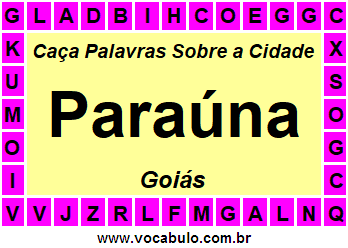 Caça Palavras Sobre a Cidade Goiana Paraúna