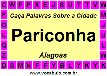 Caça Palavras Sobre a Cidade Pariconha do Estado Alagoas