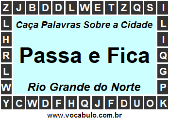 Caça Palavras Sobre a Cidade Norte Rio Grandense Passa e Fica