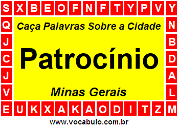 Caça Palavras Sobre a Cidade Patrocínio do Estado Minas Gerais