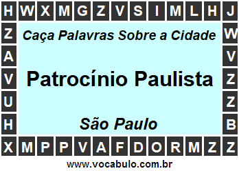 Caça Palavras Sobre a Cidade Patrocínio Paulista do Estado São Paulo