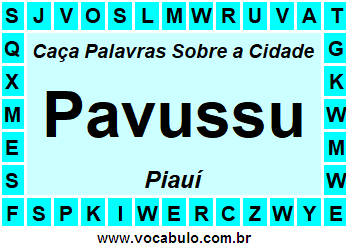 Caça Palavras Sobre a Cidade Pavussu do Estado Piauí