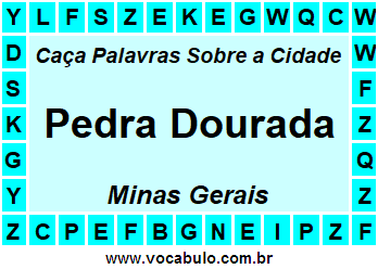 Caça Palavras Sobre a Cidade Mineira Pedra Dourada