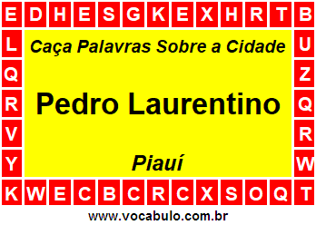 Caça Palavras Sobre a Cidade Pedro Laurentino do Estado Piauí